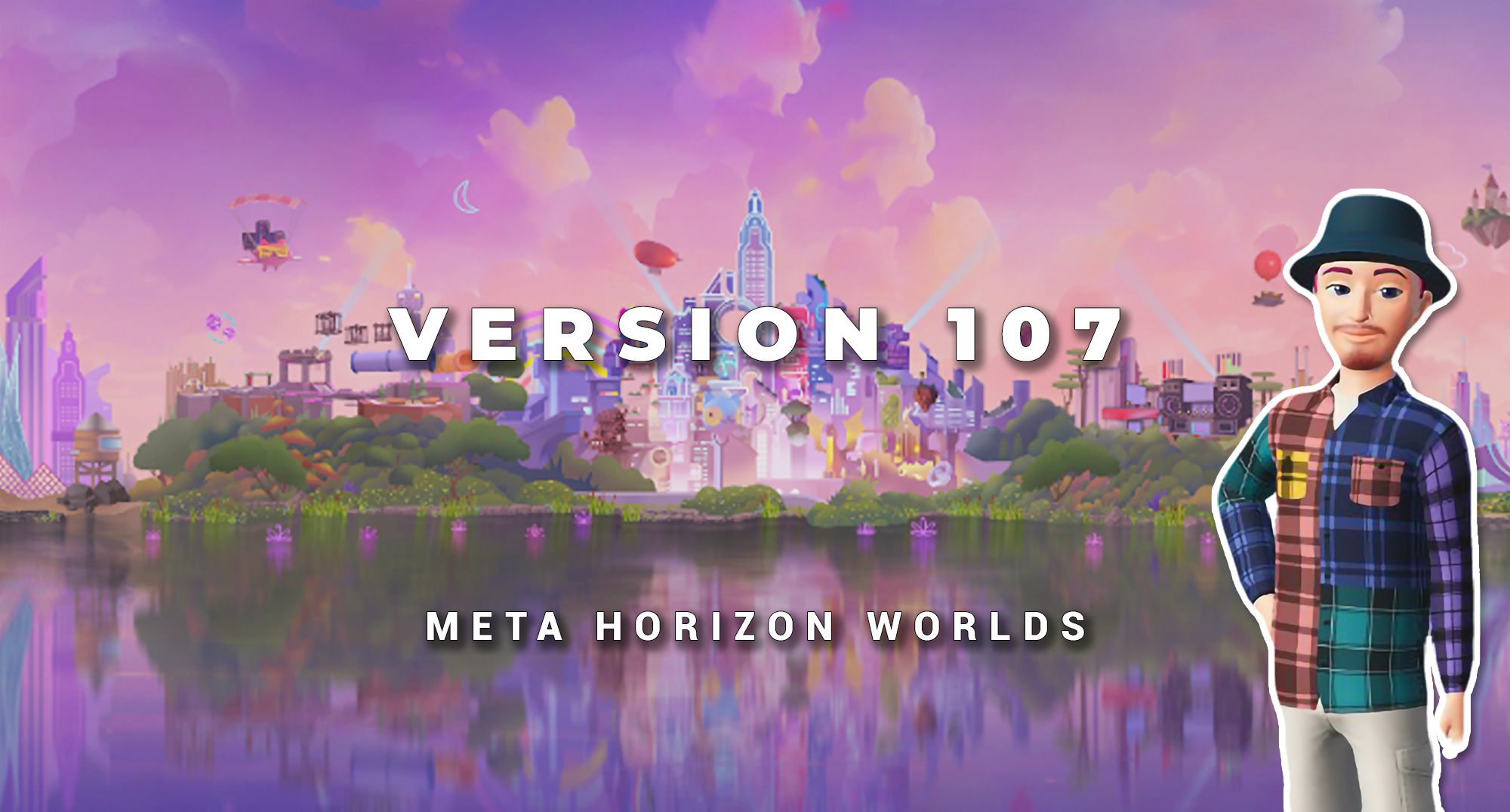 Meta Horizon Worlds v107